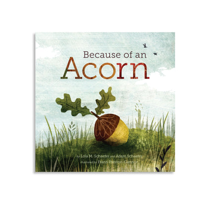 Because of an Acorn