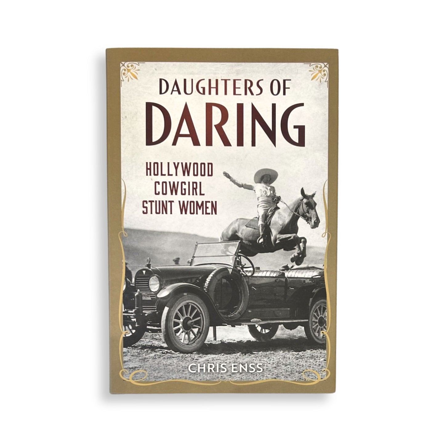 Daughters of Daring - Hollywood Cowgirl Stunt Women