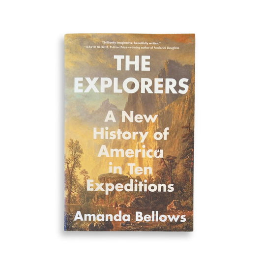 The Explorers - A New History of America in Ten Expeditions
