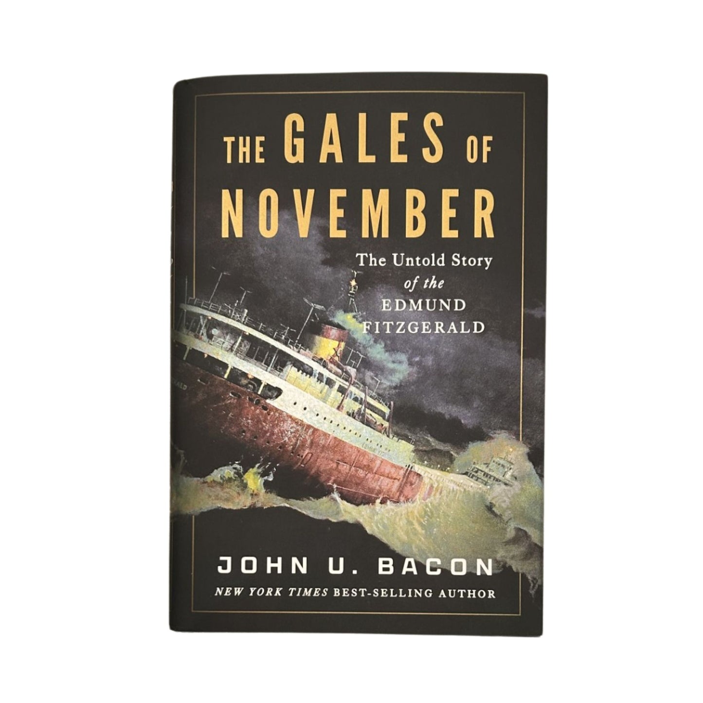 The Gales of November - The Untold Story of the Edmund Fitzgerald