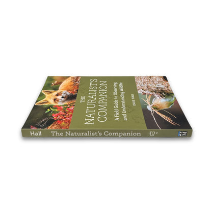 The Naturalist's Companion - A Field Guide to Observing and Understanding Wildlife