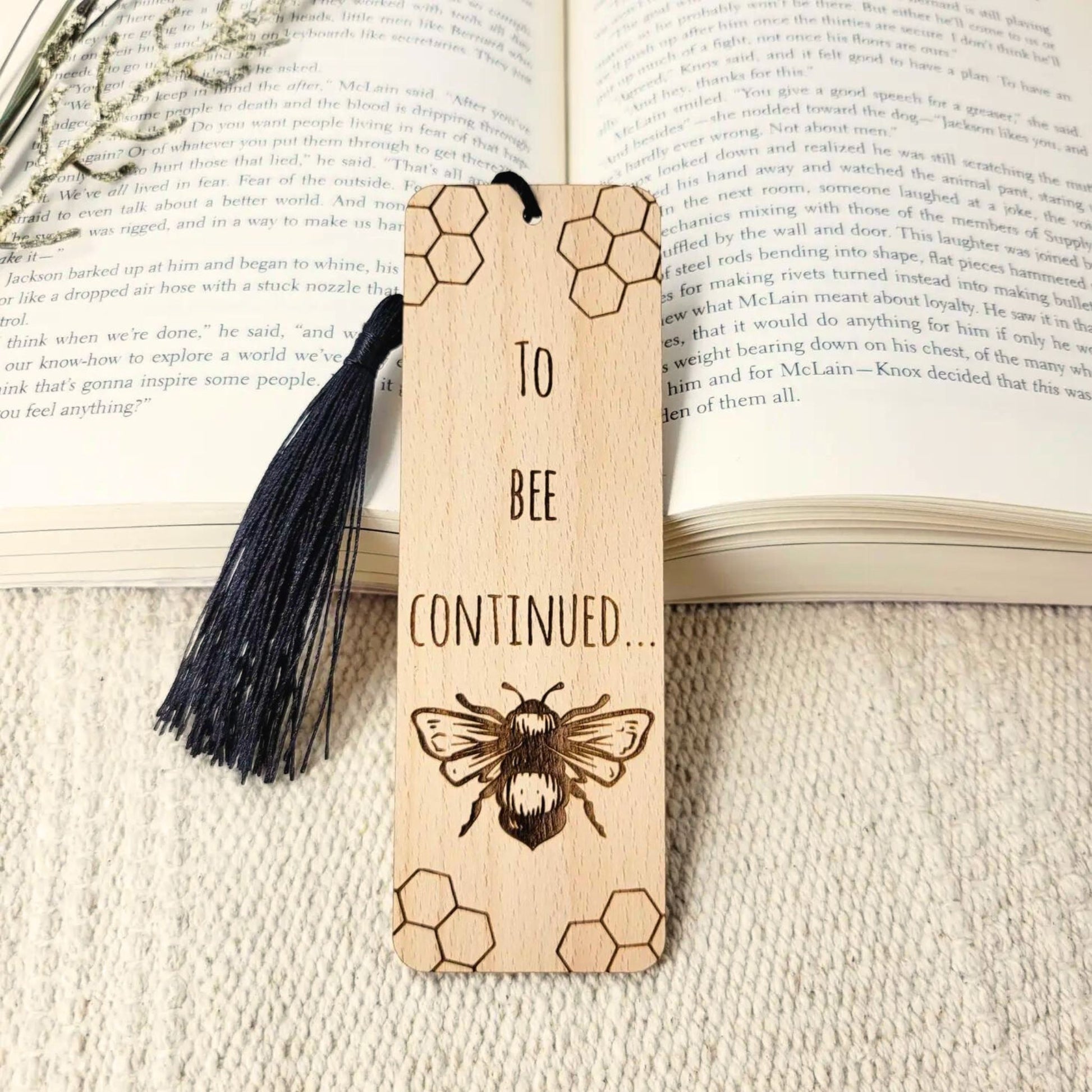 To Bee Continued Wooden Bookmark