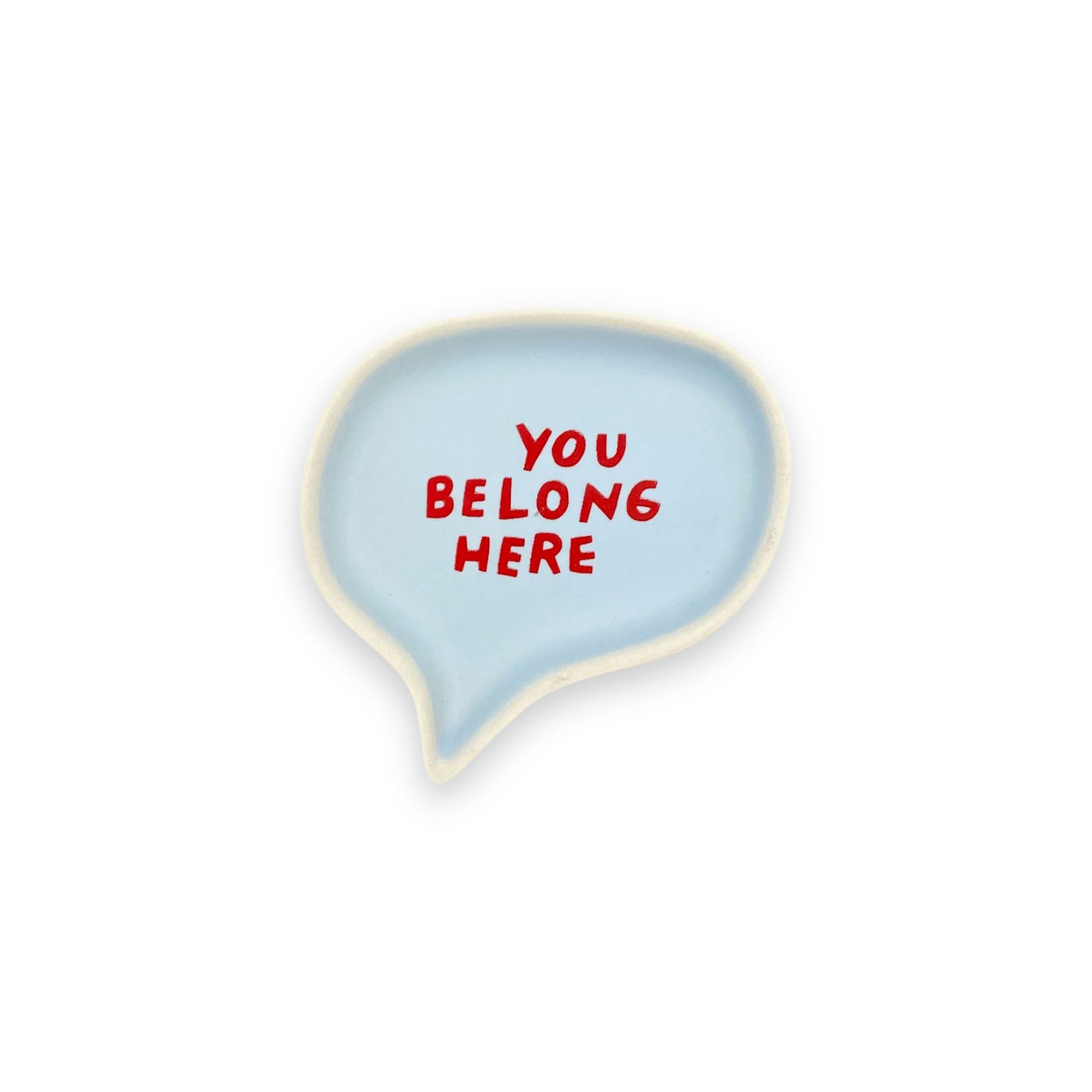 You Belong Here Bubble Tray