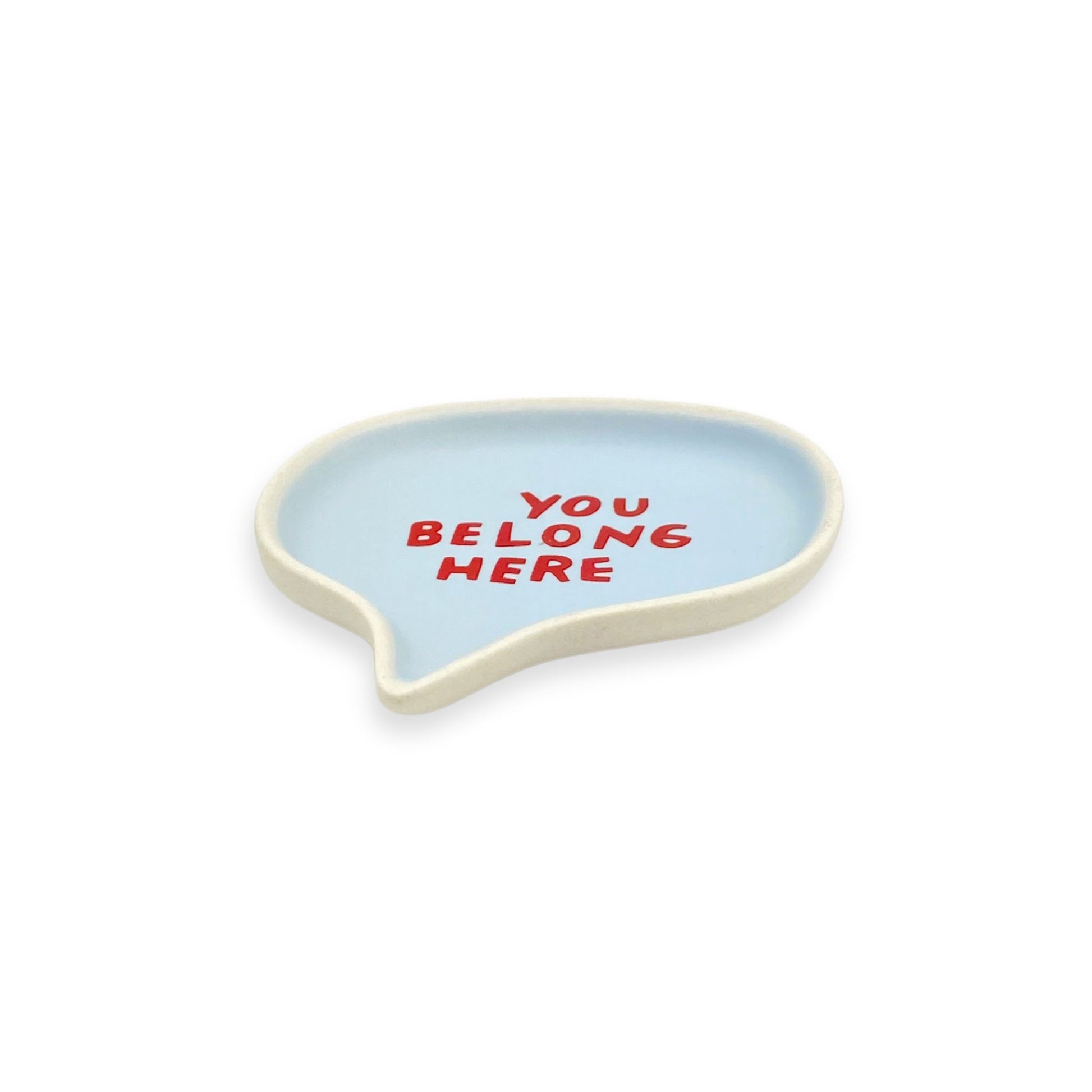 You Belong Here Small Bubble Tray